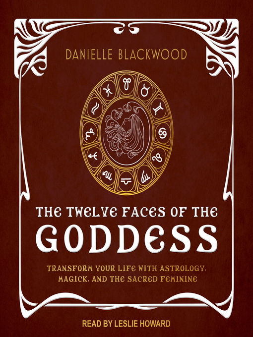 Title details for The Twelve Faces of the Goddess by Danielle Blackwood - Wait list